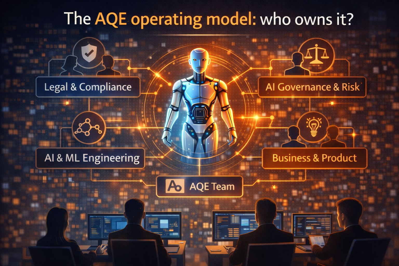 The AQE operating model: who owns it?