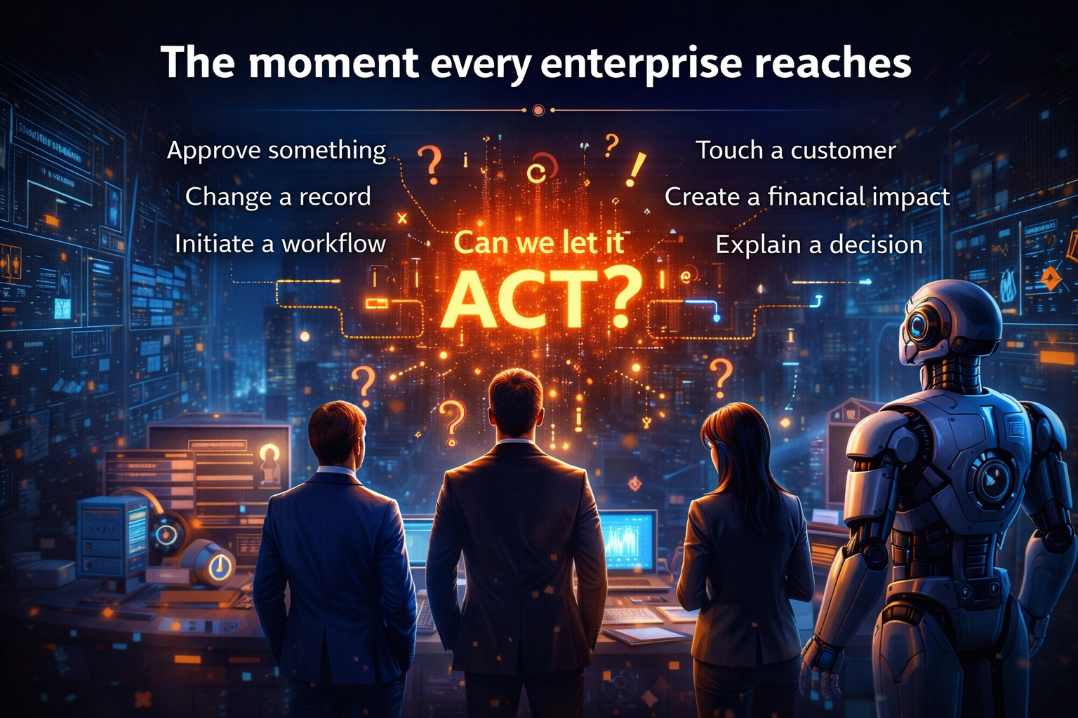 The moment every enterprise reaches