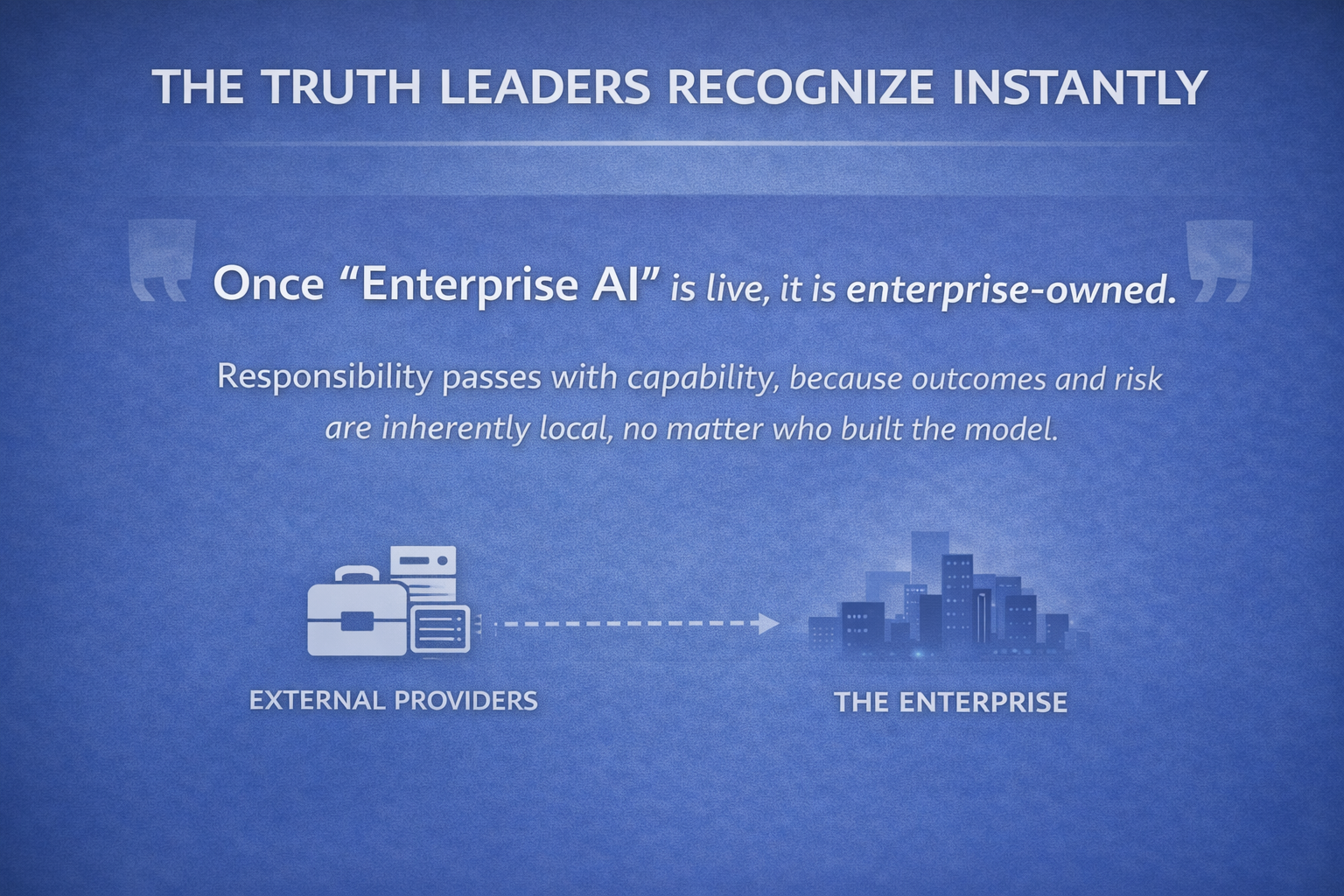 The Truth Leaders Recognize Instantly