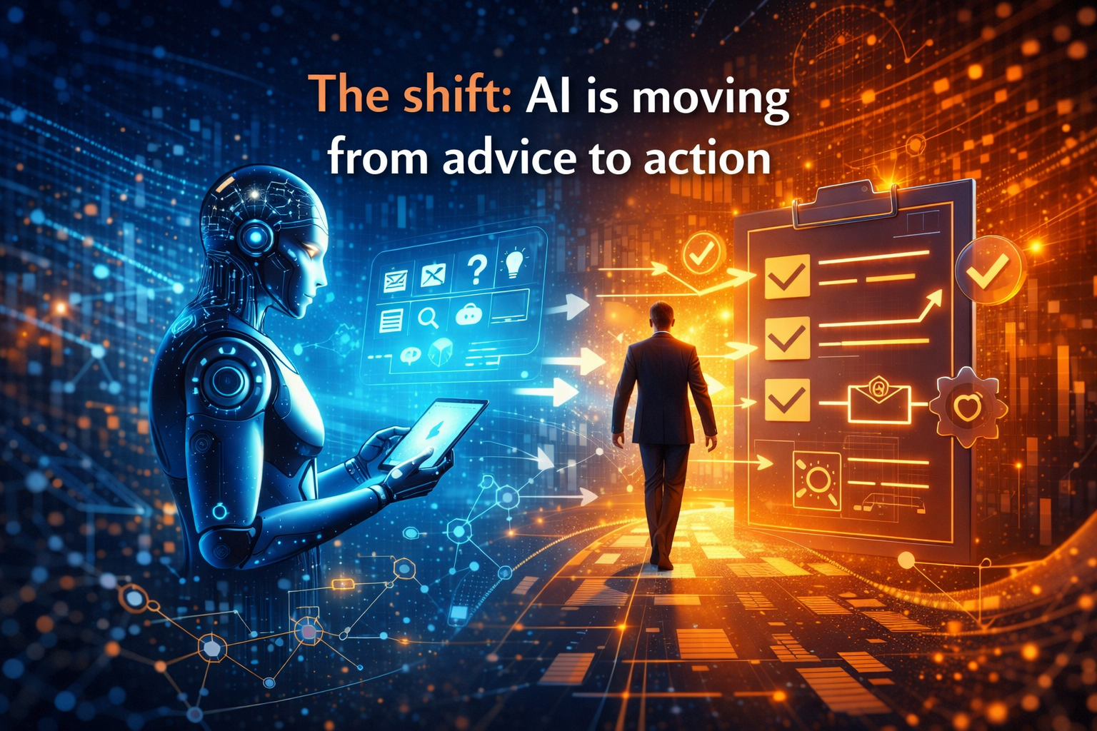 The shift: AI is moving from advice to action