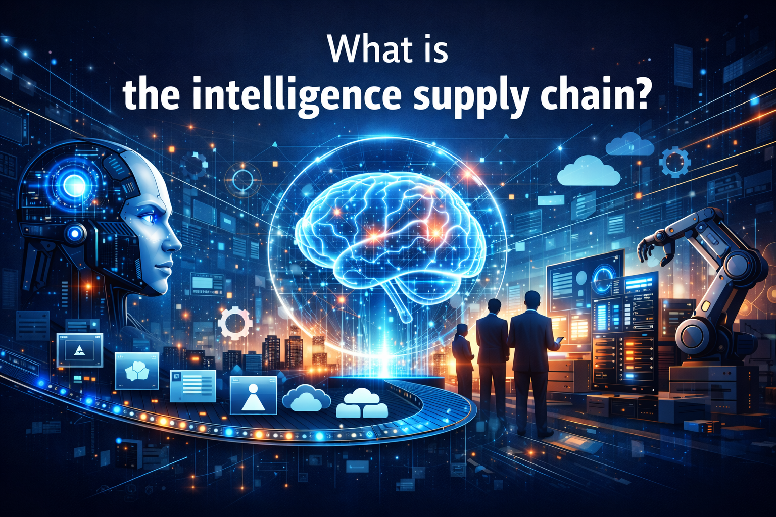 What is the intelligence supply chain?