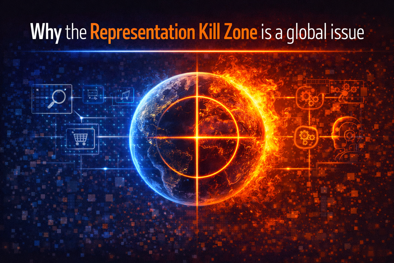 Why the Representation Kill Zone is a global issue