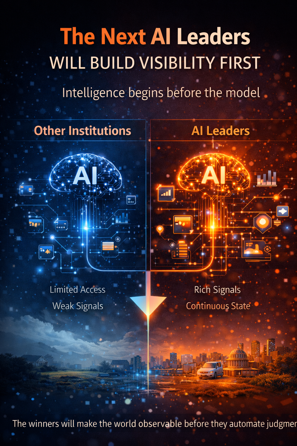 signal infrastructure the next AI leaders will build visibility first